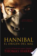 Hannibal, el origen del mal (Hannibal Lecter 4)