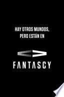 Hay otros mundos pero están en Fantascy