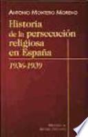 Historia de la persecución religiosa en España (1936-1939)