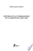 Historia de las trabajadoras en la Argentina (1869-1960)