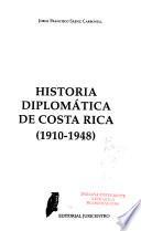 Historia diplomática de Costa Rica: 1910-1948