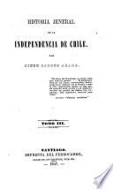 Historia general de la independencia de Chile