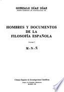 Hombres y documentos de la filosofía española: M-Ñ