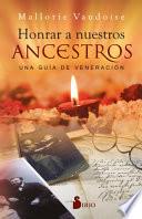 Honrar a Nuestros Ancestros