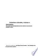 Industrias culturales, músicas e identidades