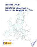 Informe 2006: objetivos educativos y puntos de referencia 2010