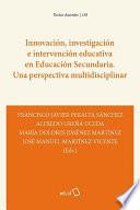 Innovación, investigación e intervención educativa en Educación Secundaria