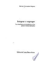 Integrar o segregar