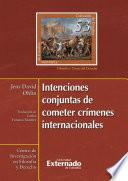 Intenciones conjuntas de cometer crímenes internacionales