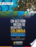 Investigaciones en gestión del riesgo de desastres para Colombia