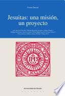 Jesuitas: una misión, un proyecto