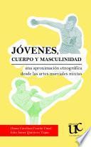 Jovenes, cuerpo y masculinidad