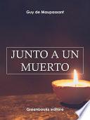 Junto a un muerto