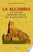 La Alcarria en los dos primeros siglos de su Reconquista