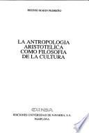 La antropología aristotelica como filosofía de la cultura