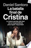 La batalla final de Cristina