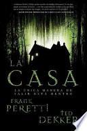 La Casa = House