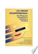 La crisis ecuatoriana: sus bloqueos económicos y sociales