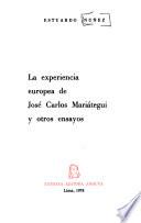 La experiencia europea de José Carlos Mariátegui y otros ensayos