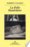 La Folie Baudelaire