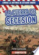 La guerra de Secesión (The Civil War)