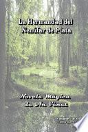 La Hermandad Del Nenúfar de Plata