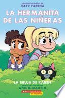 La hermanita de las niñeras #1: La bruja de Karen (Karen's Witch)