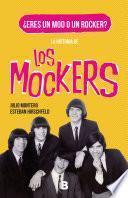 La historia de los Mockers