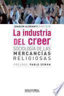 La industria del creer