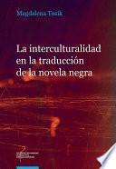 La interculturalidad en la traducción de la novela negra. El caso de la serie Carvalho de Manuel Vázquez Montalbán