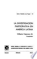 La Investigación participativa en América Latina