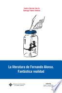 La literatura de Fernando Alonso. Fantástica realidad