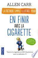 La méthode simple illustrée pour en finir avec la cigarette