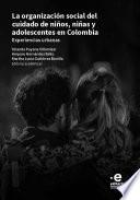 La organización social del cuidado de niños niñas y adolescentes en colombia