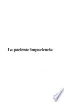 La paciente impaciencia