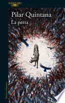 La Perra (Edición Ilustrada) / The Bitch (Illustrated Edition)