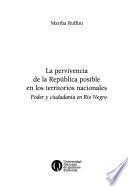 La pervivencia de la República posible en los territorios nacionales