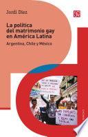 La política del matrimonio gay en América Latina