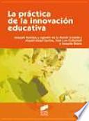 La práctica de la innovación educativa