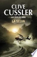 La selva (Juan Cabrillo 8)