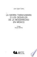La sierra tarahumara o los desvelos de la modernidad en México