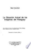La situación actual de los indígenas del Paraguay
