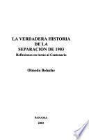 La verdadera historia de la separación de 1903