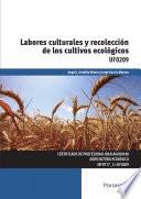 Labores culturales y recolección de los cultivos ecológicos