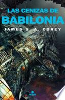 Las cenizas de Babilonia (The Expanse 6)