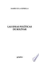 Las ideas políticas de Bolívar