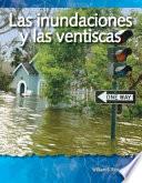 Las inundaciones y las ventiscas (Floods and Blizzards) (Spanish Version)