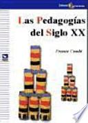 Las pedagogías del siglo XX