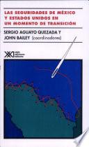 Las seguridades de México y Estados Unidos en un momento de transición