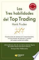 Las Tres habilidades del Top Trading